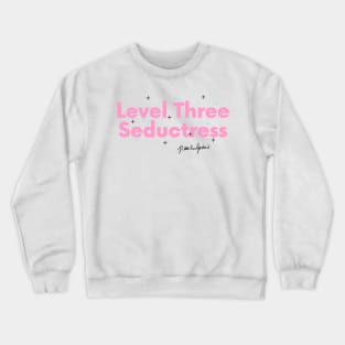 Level Three Seductress Crewneck Sweatshirt